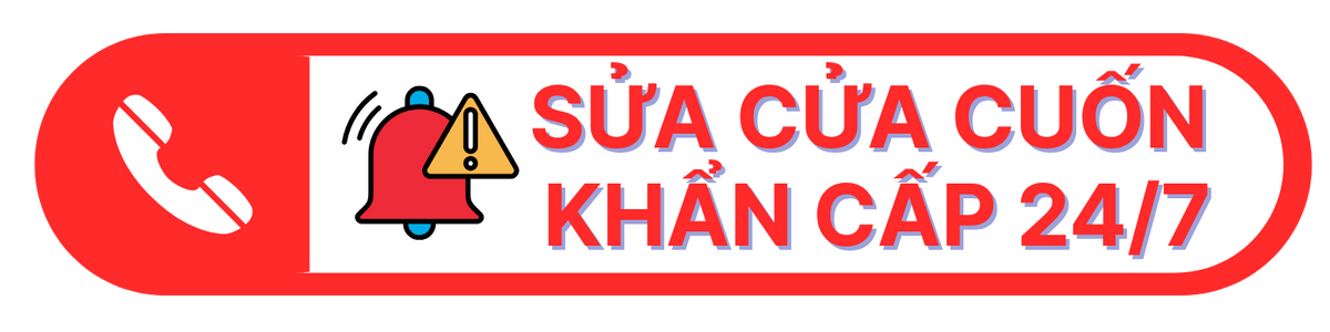 SỬA CỬA CUỐN  KHẨN CẤP 247